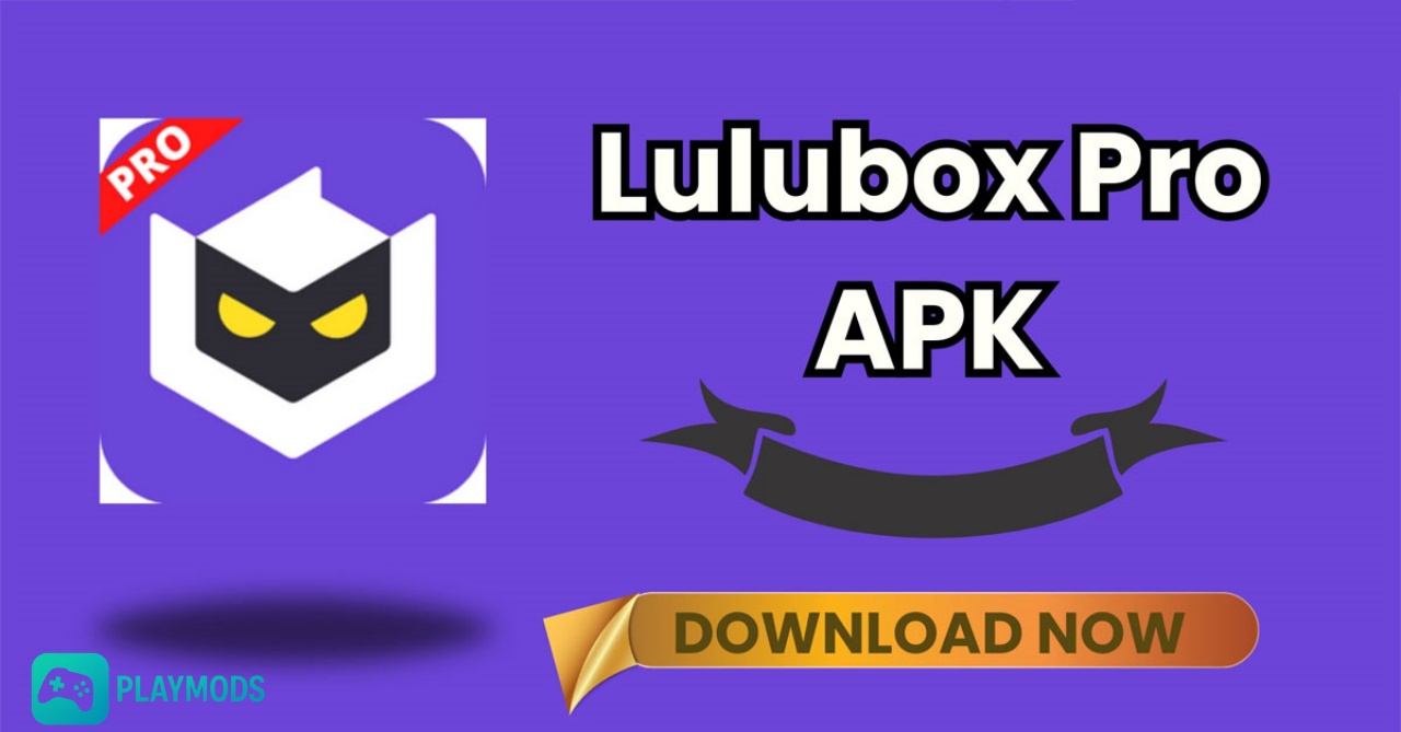 Giới thiệu về Lulubox Pro