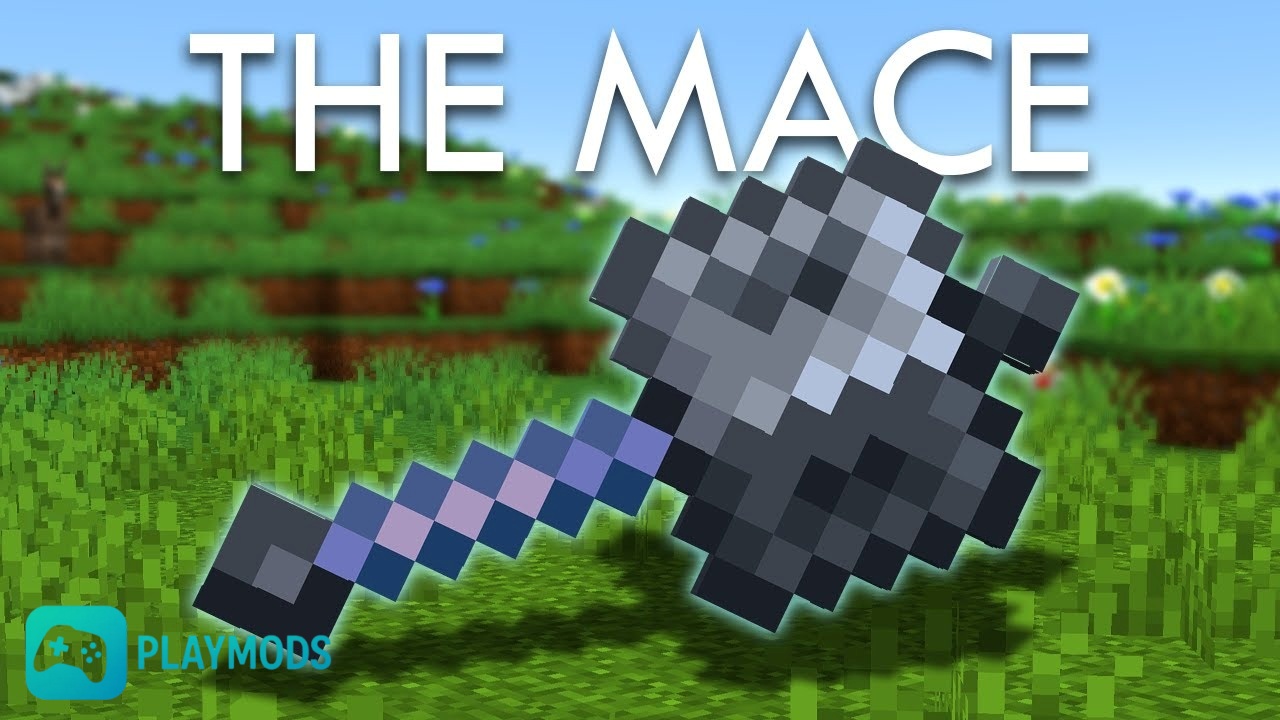 Mace – Vũ Khí Cận Chiến Mạnh Mẽ Được Hoàn Thiện