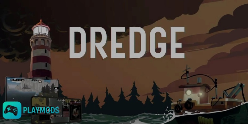 Tải Dredge Apk v1.5.18 Miễn Phí Mới Nhất Giới Thiệu Về Dredge Apk